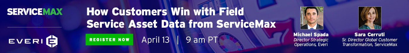 Register for the Upcoming Webinar: How Customers Win with Field Service Asset Data from ServiceMax